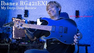 Ibanez RG421EXL Guitar A Singaporean Review DOES IT DJENT [upl. by Scopp737]