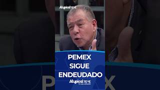 PEMEX SIGUE ENDEUDADO  shorts [upl. by Ylrbmik]