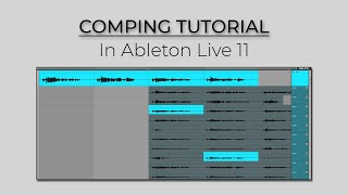 Comping Tutorial in Ableton Live 11 [upl. by Laiceps750]