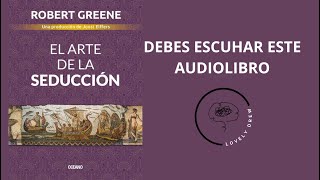 Robert Greene  El Arte De La Seducción  Introducción [upl. by Ynabla]