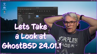 GhostBSD  a look at the latest release 2024 [upl. by Dannel192]