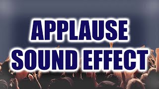 Applause Sound Effect  Crowd Applause  Clapping Sound Effect [upl. by Arreis40]