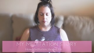 Story Time How Meditation Healed My Chronic Illnesses and PTSD  My Meditation Story [upl. by Assilim]