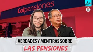 Así quedaron las pensiones en Colombia ¿nos jodimos  La Pulla [upl. by Rednazxela]