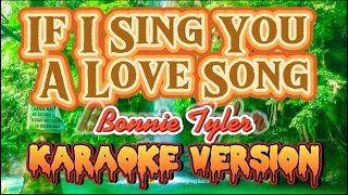 If I Sing You A Love Song  Bonnie Tyler  Karaoke Version [upl. by Halima848]