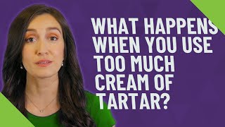 What happens when you use too much cream of tartar [upl. by Willard]