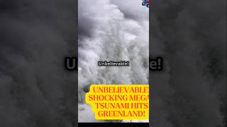 Unbelievable Shocking MegaTsunami Hits Greenland [upl. by Namlak670]