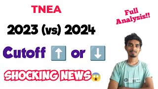 TNEA 2024 Rank Analysis 🔥2023 Vs 2024Shocking News 😱Cutoff ⬆️ or ⬇️ [upl. by Aibar451]