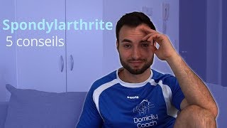 Spondylarthrite 5 conseils [upl. by Irahc428]