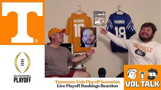 Tennessee Vols Playoff Rankings Live ReactionScenarios Show  Vol Talk [upl. by Quinby]