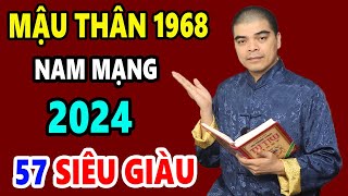 Tử Vi Tuổi Mậu Thân 1968 Nam Mạng Năm 2024 THẦN TÀI ĐẾN TIỀN ĐÈ Ngạt Thở Giàu Sang Chạm Nóc [upl. by Thorsten931]