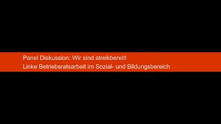 Wir sind streikbereit Linke Betriebsratsarbeit im Sozial und Bildungsbereich in Wien [upl. by Harday]