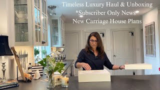 Sharing a few luxury items NEWS FLASH for Subscribers around the world carriage house [upl. by Lednew]