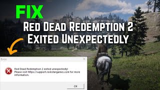 How to Fix Red Dead Redemption 2 Exited Unexpectedly  Solved 100 [upl. by Alywt521]