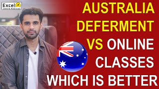 AUSTRALIA DEFERMENT VS ONLINE CLASSES WHICH IS BETTER [upl. by Airdnas]