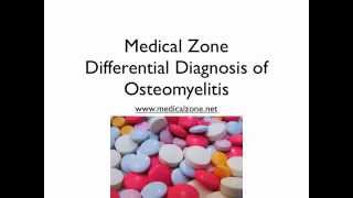 Medical Zone  Differential Diagnosis of Osteomyelitis [upl. by Aniryt]