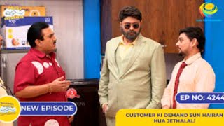 CUSTOMER KI DEMAND SE HAIRAN JETHALAL new ap 4244  Tarak mehta ka ulta chasma [upl. by Aysahc489]