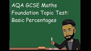 Basic Percentages GCSE Maths Topic Test Foundation  20mins [upl. by Fruma]