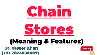 Chain Stores  Multiple Shops  Meaning And Features Of Chain Stores  Meaning Of Multiple Stores [upl. by Farant521]