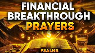 Most Powerful Prayers for Financial Breakthrough with Psalms [upl. by Lirrehs]