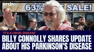 Billy Connolly Shares Update About His Parkinsons Disease [upl. by Mandel]