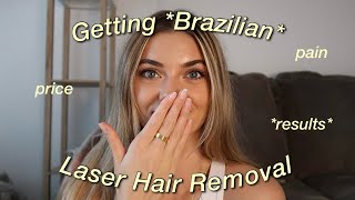 Getting Brazilian Laser Hair Removal  Pain Price RESULTS  More [upl. by Ash]