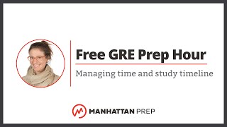 Free GRE Prep Hour How do I manage my study time  GRE QampA [upl. by Hsaka]