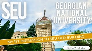 My 1st Impression to SEU Georgian National University  Old Building  MBBS in Georgia [upl. by Anirahs704]