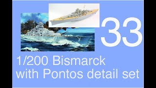 Trumpeter 1200 DKM Bismarck Full build with Pontos detail set Part 33 [upl. by Aihgn]