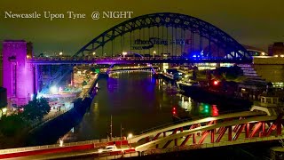 Newcastle upon Tyne Quayside at Night Englands great northern city virtual tour [upl. by Robin]