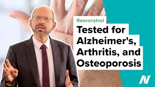 Resveratrol Tested for Alzheimers Arthritis and Osteoporosis [upl. by Seyer]