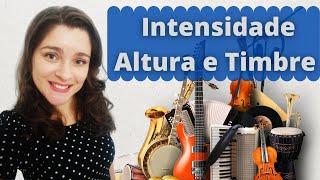 QUALIDADE FISIOLÓGICA DO SOM  Intensidade altura e timbre  Acústica [upl. by Abibah]