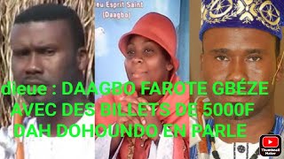 DAAGBO FAROTE GBEZE AGOGBE DAH DOHOUNDO EN PARLE [upl. by Assetan]