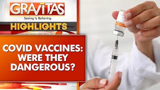 Were Covid Vaccines dangerous for your health  Gravitas Highlights [upl. by Roice]