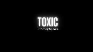 Britney Spears  Toxic Song [upl. by Einahets]