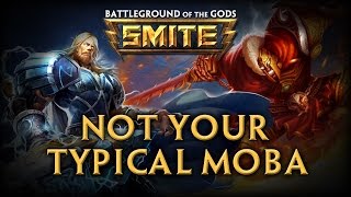 SMITE  Not Your Typical MOBA [upl. by Daren]