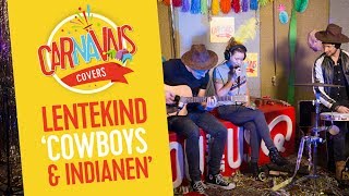 Lentekind zingt Cowboys en Indianen als ballad  Carnavals Covers [upl. by Eynaffit918]