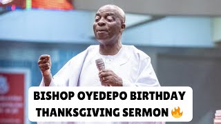 😯 BISHOP OYEDEPO’S POWERFUL MESSAGE AT HIS 70TH BIRTHDAY THANKSGIVING SERVICE [upl. by Madeleine464]