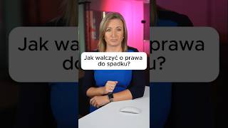 Jak walczyć o prawa do spadku [upl. by Yorztif]