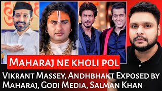 Vikrant Massey  Andhbhakt Exposed by Maharaj  Godi Media  Salman Khan  Mr Reaction Wala [upl. by Ellivro576]