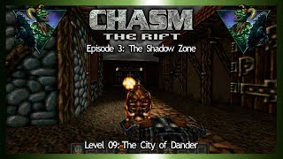 Chasm The Rift  Episode 3 Level 09 The City of Dander [upl. by Lezirg347]