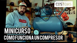 Como funciona un compresor de aire  MINICURSO  CUSTOMS [upl. by Nodnil127]