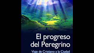 Capitulo 12 El Progreso del Peregrino Audiolibro [upl. by Valley]