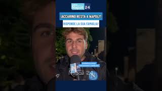 Iaccarino resta al Napoli Sentite come rispondono i familiari [upl. by Neerod101]