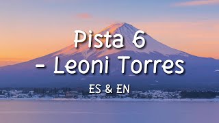 Pista 6  Leoni Torres LetraLyrics with English Translation [upl. by Kleon]