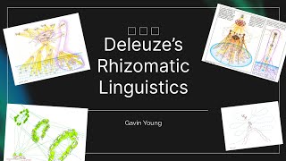 Deleuzes Rhizomatic Linguistics AntiRepresentationalism and Creativity [upl. by Calandria]