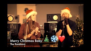 Day 4  Merry Christmas Baby Otis Redding  The Kondoors Cover 💕☃️🏆✮ [upl. by Ahsyekat]