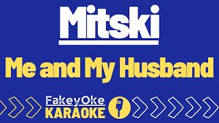 Mitski  Me and My Husband Karaoke [upl. by Adna]