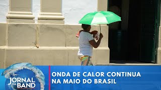 Onda de calor continua na maior parte do Brasil até quintafeira 22  Jornal da Band [upl. by Etom]