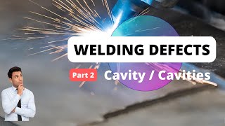 Welding Defects Cavities  Cavity weldingengineeringqualityweldingdefectscswip viral [upl. by Ysnap115]